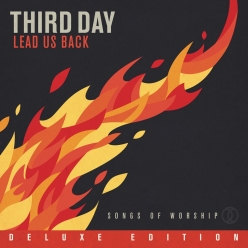 Third Day - Lead Us Back, Songs of Worship